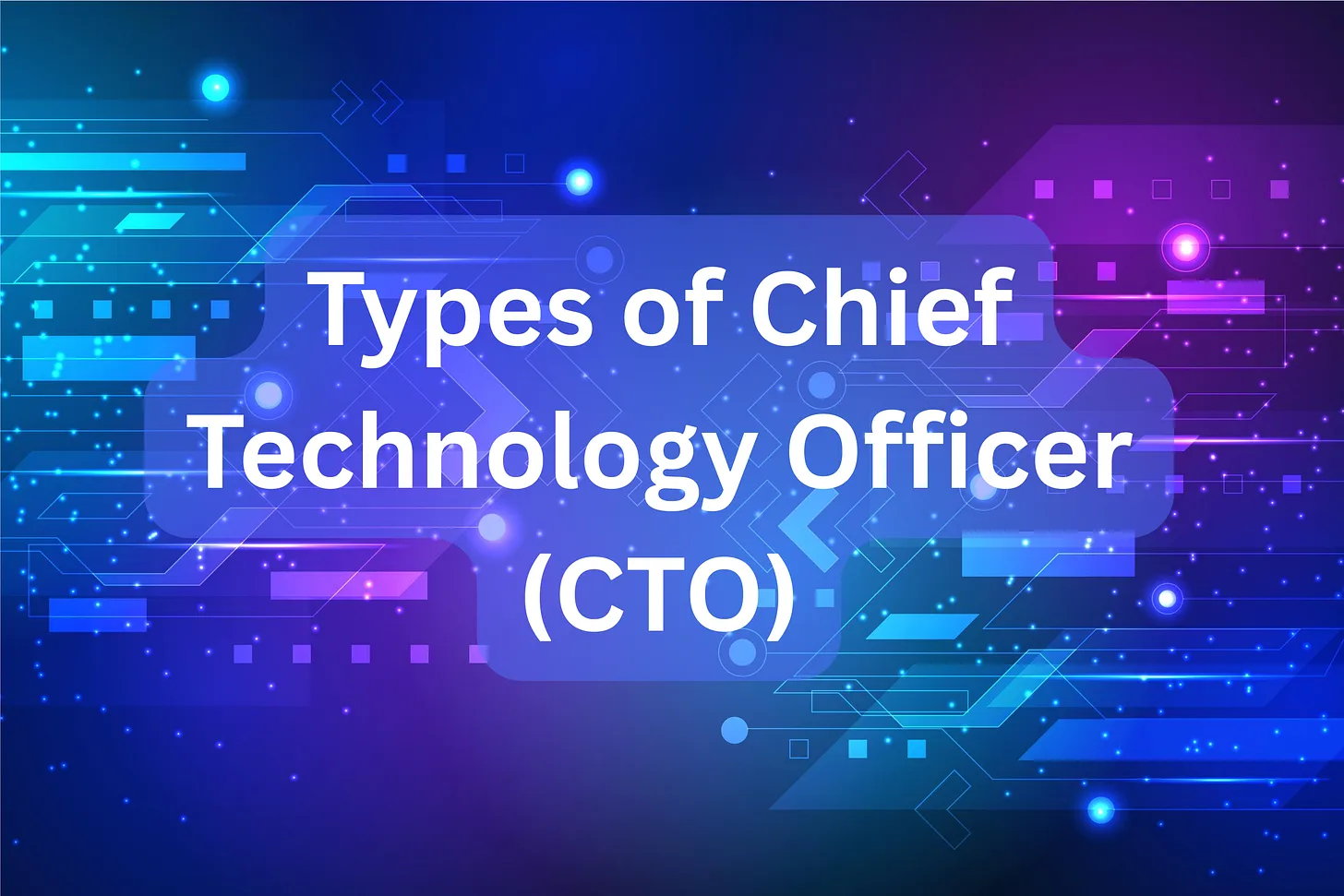 Type of CTO Technology officers