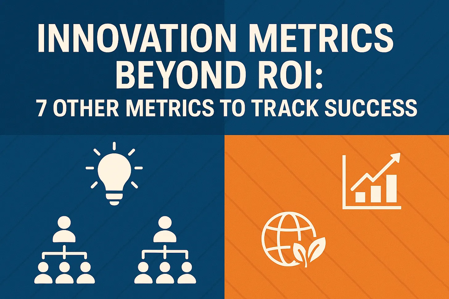 Rethinking Innovation: Metrics That Matter Beyond ROI
